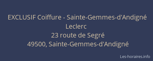 EXCLUSIF Coiffure - Sainte-Gemmes-d'Andigné Leclerc