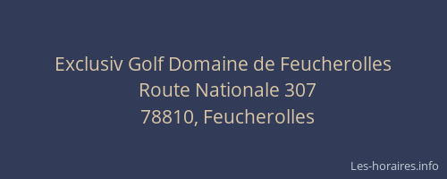 Exclusiv Golf Domaine de Feucherolles