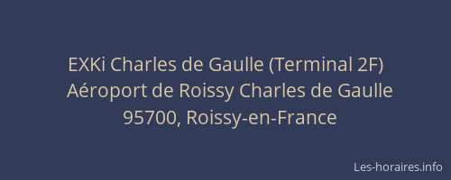 EXKi Charles de Gaulle (Terminal 2F)