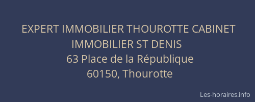 EXPERT IMMOBILIER THOUROTTE CABINET IMMOBILIER ST DENIS