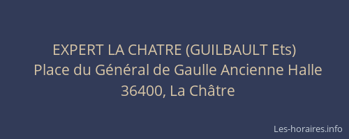 EXPERT LA CHATRE (GUILBAULT Ets)