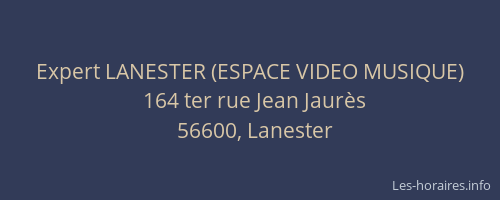 Expert LANESTER (ESPACE VIDEO MUSIQUE)