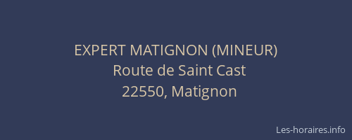 EXPERT MATIGNON (MINEUR)