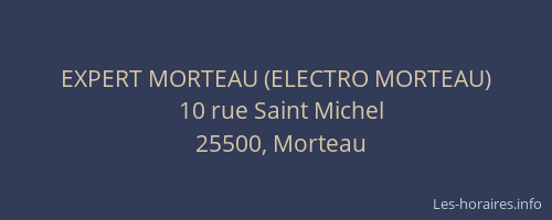 EXPERT MORTEAU (ELECTRO MORTEAU)