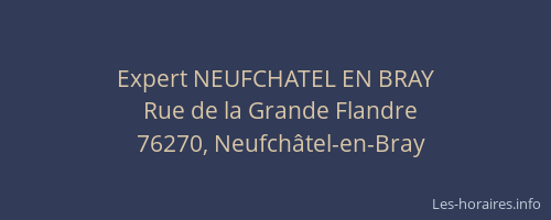 Expert NEUFCHATEL EN BRAY