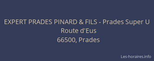 EXPERT PRADES PINARD & FILS - Prades Super U