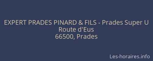 EXPERT PRADES PINARD & FILS - Prades Super U