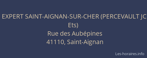 EXPERT SAINT-AIGNAN-SUR-CHER (PERCEVAULT JC Ets)