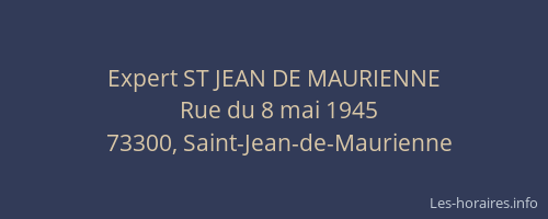 Expert ST JEAN DE MAURIENNE