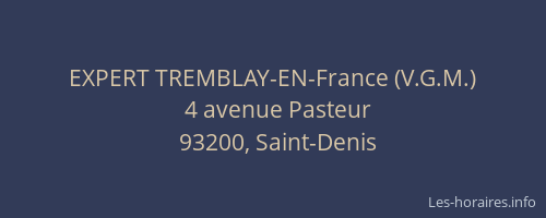 EXPERT TREMBLAY-EN-France (V.G.M.)