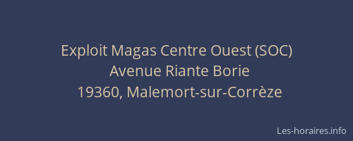 Exploit Magas Centre Ouest (SOC)