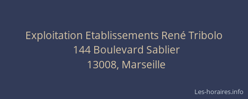 Exploitation Etablissements René Tribolo