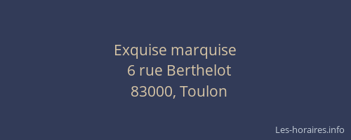 Exquise marquise