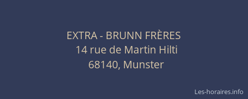 EXTRA - BRUNN FR&Egrave;RES