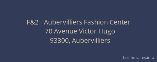 F&2 - Aubervilliers Fashion Center