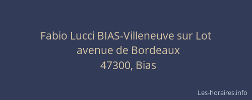 Fabio Lucci BIAS-Villeneuve sur Lot