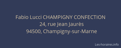 Fabio Lucci CHAMPIGNY CONFECTION