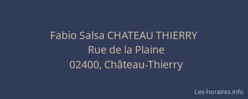 Fabio Salsa CHATEAU THIERRY
