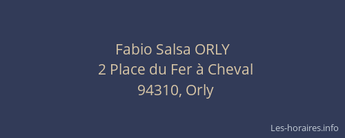 Fabio Salsa ORLY