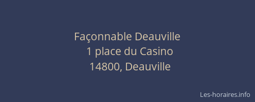 Fa&ccedil;onnable Deauville