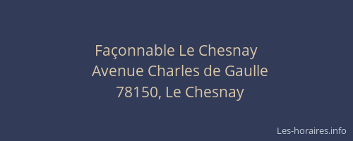 Fa&ccedil;onnable Le Chesnay
