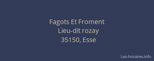 Fagots Et Froment
