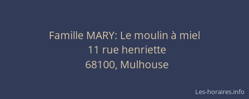 Famille MARY: Le moulin à miel