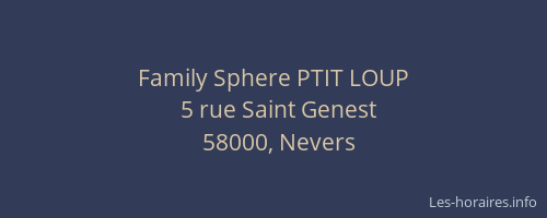 Family Sphere PTIT LOUP