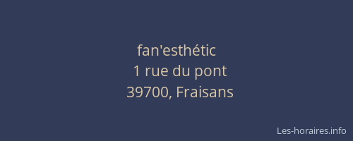 fan'esth&eacute;tic