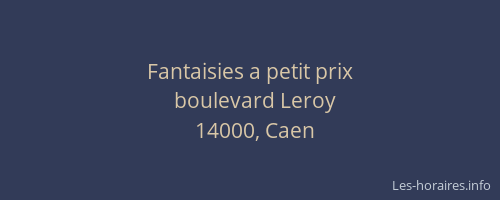 Fantaisies a petit prix