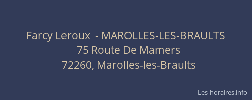 Farcy Leroux  - MAROLLES-LES-BRAULTS