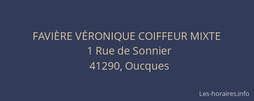FAVI&Egrave;RE V&Eacute;RONIQUE COIFFEUR MIXTE