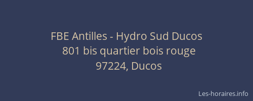 FBE Antilles - Hydro Sud Ducos