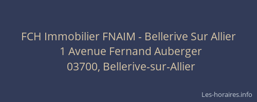 FCH Immobilier FNAIM - Bellerive Sur Allier