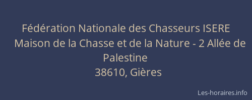 F&eacute;d&eacute;ration Nationale des Chasseurs ISERE