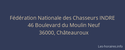 Fédération Nationale des Chasseurs INDRE