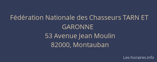 Fédération Nationale des Chasseurs TARN ET GARONNE