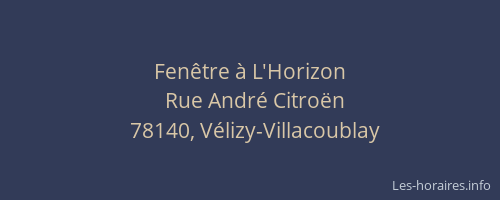 Fen&ecirc;tre &agrave; L'Horizon