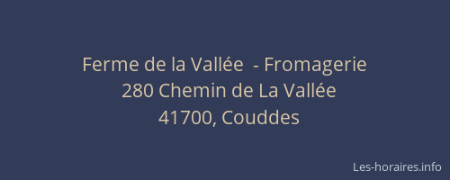 Ferme de la Vall&eacute;e  - Fromagerie