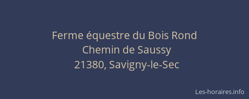 Ferme &eacute;questre du Bois Rond