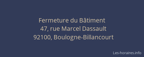 Fermeture du Bâtiment