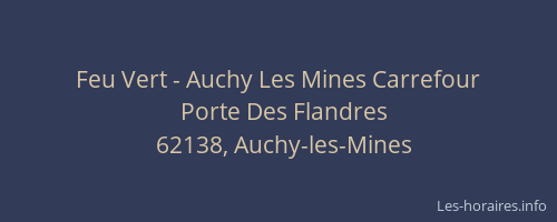 Feu Vert - Auchy Les Mines Carrefour