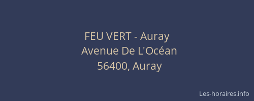 FEU VERT - Auray