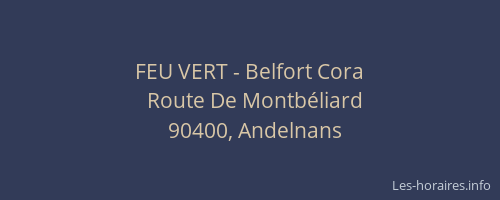 FEU VERT - Belfort Cora