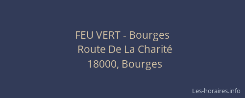 FEU VERT - Bourges