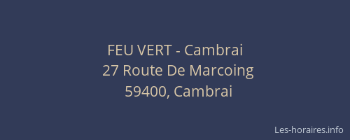 FEU VERT - Cambrai