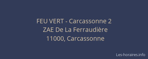FEU VERT - Carcassonne 2