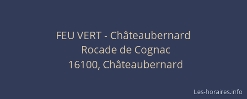 FEU VERT - Châteaubernard