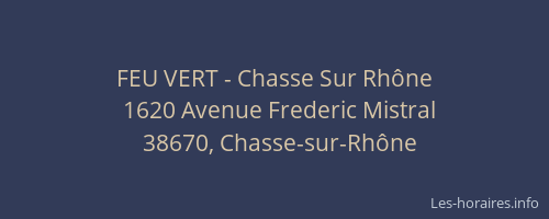 FEU VERT - Chasse Sur Rhône