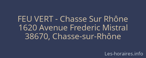 FEU VERT - Chasse Sur Rhône